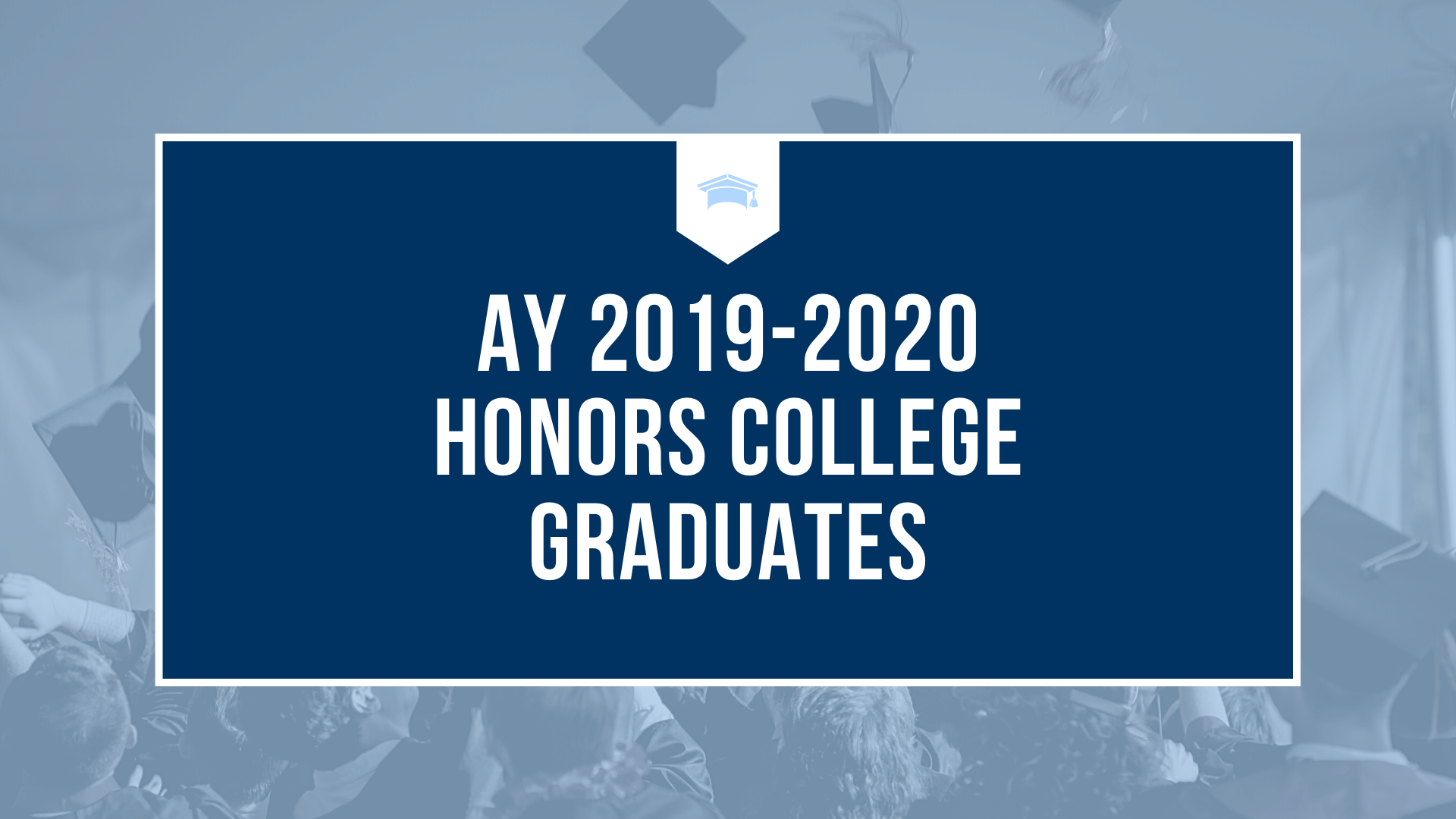 AY 2019-2020 Honors College Graduates