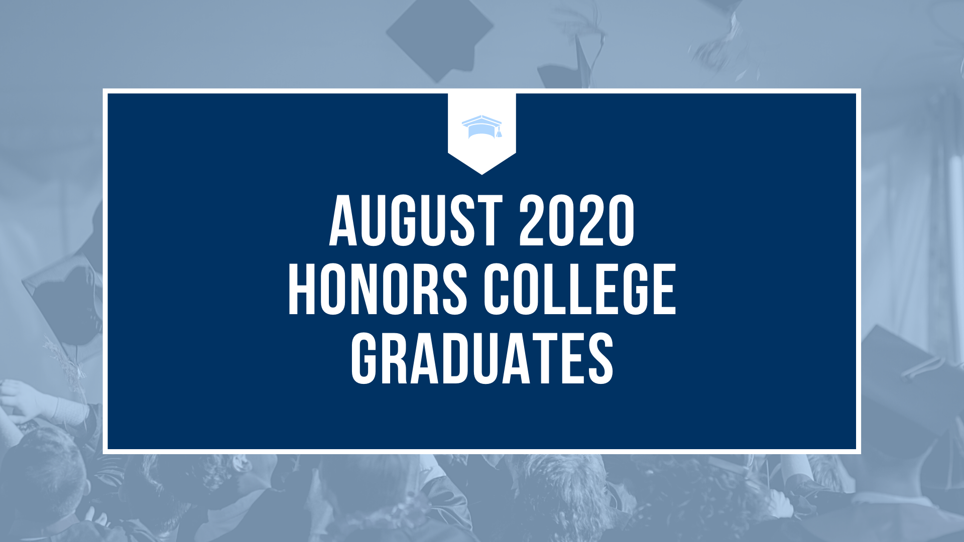 August 2020 Honors College Graduates