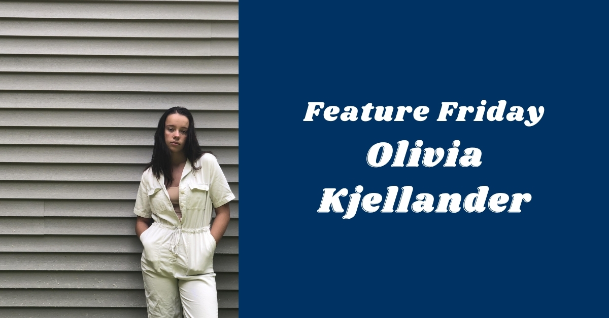 Feature Friday: Olivia Kjellander
