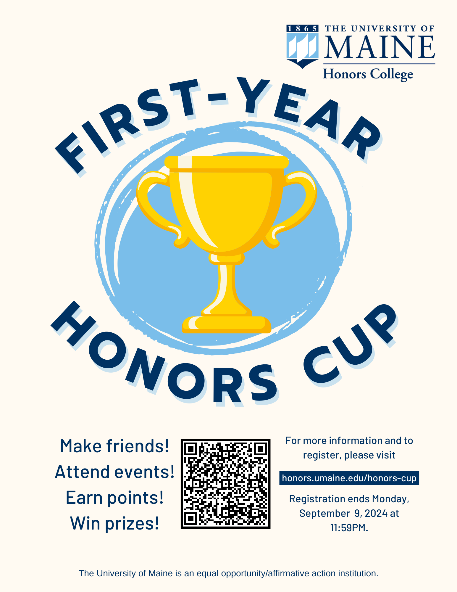 a yellow trophy in front of a blue crayon circle with text that reads: Make friends, attend events, earn points, win prizes! For more information and to register, please visit honors.maine.edu/honors-cup. Registration ends Monday, September 9th at 11:59pm.  